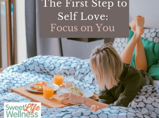 "The First Step To Self Love: Focus On You"