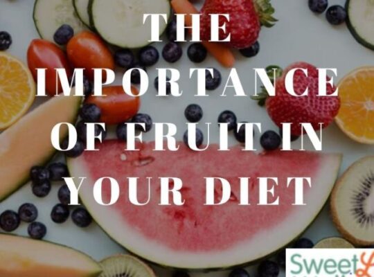 "The Importance Of Fruit In Your Diet"